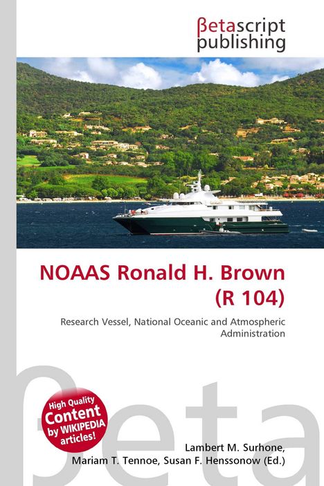 "NOAAS Ronald H. Brown (R 104)" steht in roter Schrift. Darunter: "Research Vessel, National Oceanic and Atmospheric Administration". Ein Schiff vor grüner Hügellandschaft.