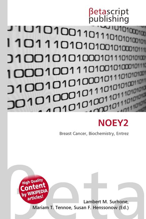 Betascript Publishing, NOEY2, Breast Cancer, Biochemistry, Entrez. Zahlencode-Hintergrund, rot-weißer Aufkleber.