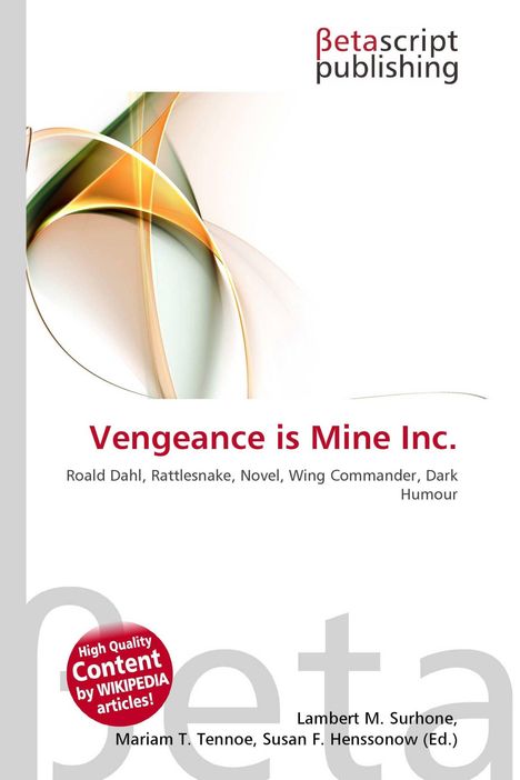 "Vengeance is Mine Inc.", abstrakte grafische Formen, "Betascript Publishing" oben rechts, rote Info-Blase unten links.