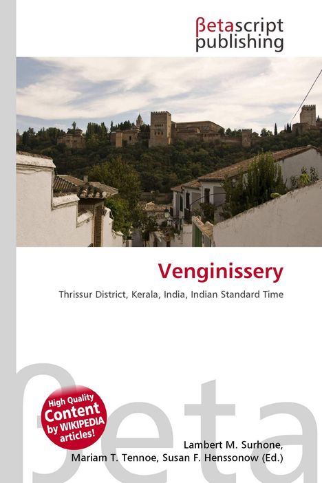 "Venginissery" in Rot, darunter "Thrissur District, Kerala, India, Indian Standard Time". Oben Logo von Betascript Publishing. Darunter Foto von Stadtansicht mit historischen Gebäuden auf Hügel.