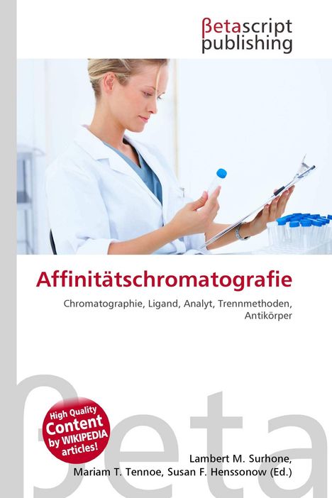 Titel: "Affinitätschromatografie". Oben, Logo "Betascript Publishing". Frau in weißem Kittel mit Reagenzglas und Klemmbrett.