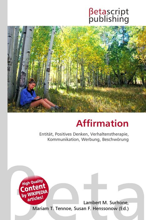 "Affirmation", Themen: Entität, Positives Denken, Verhaltenstherapie. Foto: Frau im Wald, sitzt, schreibt, sonnendurchflutete Bäume.
