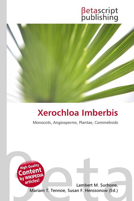 "Xerochloa Imberbis", darunter "Monocots, Angiosperms, Plantae, Commelinids". Grünes Pflanzenblatt im Hintergrund.