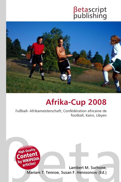 "Afrika-Cup 2008: Fußball-Afrikameisterschaft" steht über Fußballspielern im Freien. Logo von Betascript publishing oben.