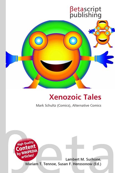 Text: "Xenozoic Tales, Mark Schultz (Comics), Alternative Comics." Illustration: Buntes, fröhliches Monster mit vielen Augen.