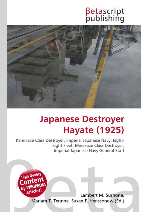 Betascript Publishing. Japanese Destroyer Hayate (1925). Titel mit Spiegelung von Hafenanlagen auf nasser Oberfläche.