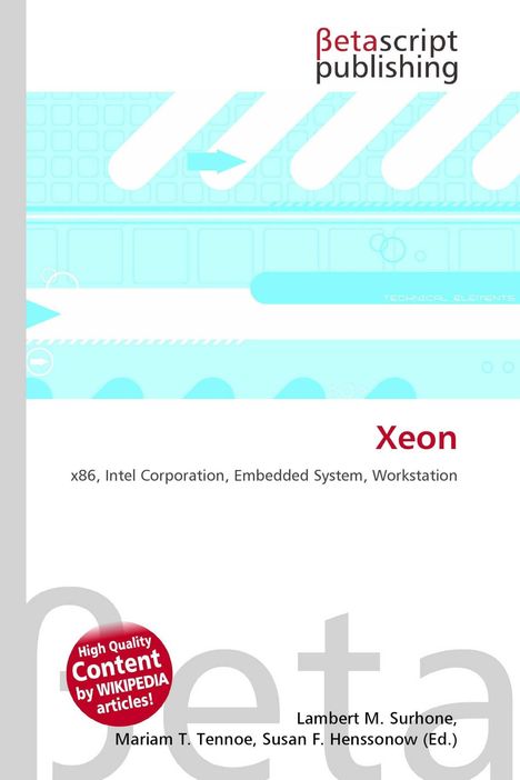 "Xeon, x86, Intel Corporation, Embedded System, Workstation. Betascript publishing, technisches Element."