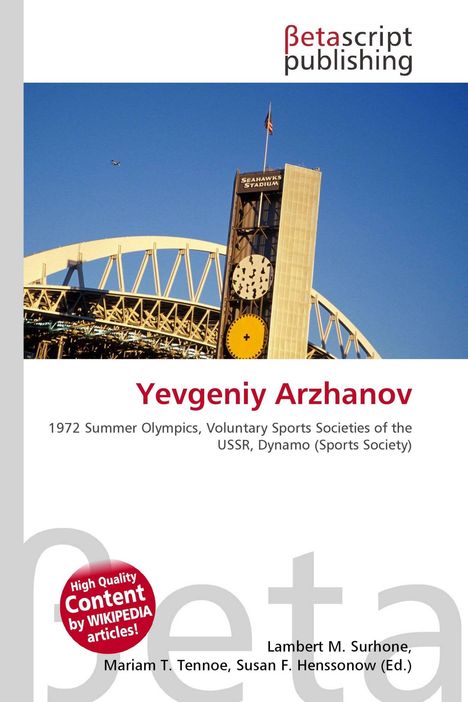 "Yevgeniy Arzhanov" in Rot, Untertitel zu Olympia 1972. Oben "Betascript Publishing". Stadion mit Uhr und Flagge sichtbar.