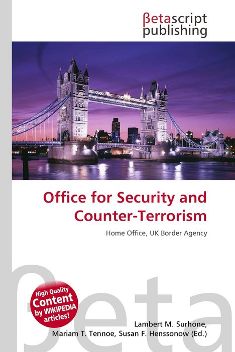 "Office for Security and Counter-Terrorism", "Home Office, UK Border Agency". Im Hintergrund die Tower Bridge bei Nacht.