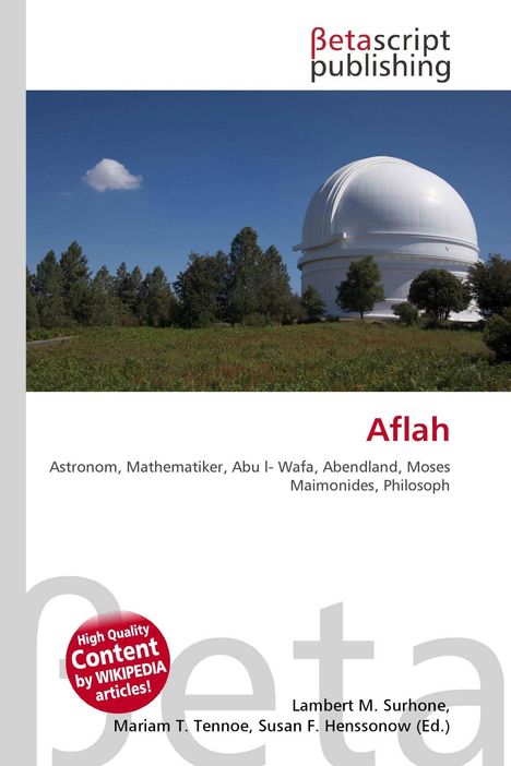 Betascript Publishing. Aflah. Astronom, Mathematiker, Abu l-Wafa, Abendland, Moses Maimonides, Philosoph. Foto: Kuppelbau im Grünen.