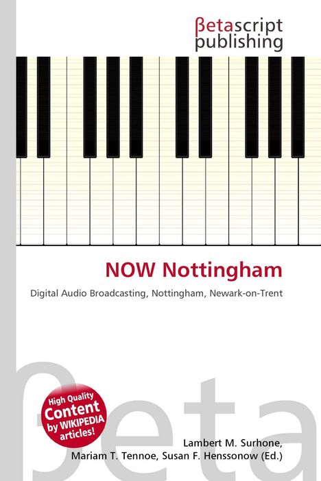 Text: NOW Nottingham, Digital Audio Broadcasting, Nottingham, Newark-on-Trent. Logo "Betascript Publishing". Klaviertasten oben.
