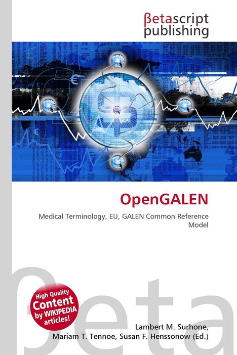 "OpenGALEN: Medical Terminology, EU, GALEN Common Reference Model." Futuristische Grafik mit globalem Finanzthema.