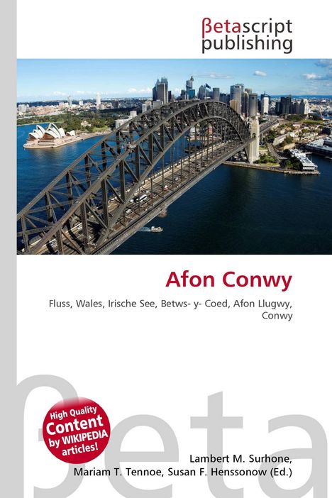 "Afon Conwy", "Fluss, Wales, Irische See, Betws-y-Coed, Afon Llugwy, Conwy"; Hintergrund zeigt eine große Brücke und Stadt.