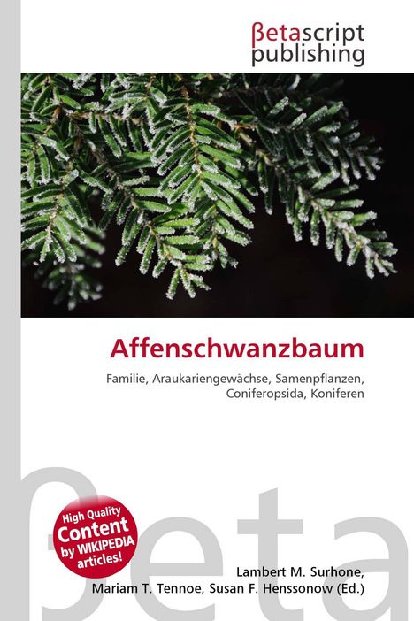 Affenschwanzbaum, Familie, Araukariengewächse, Samenpflanzen. Grünes Nadelzweigfoto, Betascript Publishing Logo oben rechts.