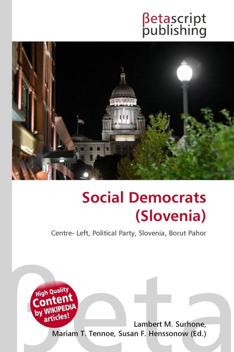 "Social Democrats (Slovenia). Centre-Left, Political Party, Slovenia, Borut Pahor. Im Hintergrund ein Regierungsgebäude bei Nacht."