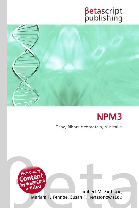 NPM3, Gene, Ribonucleoprotein, Nucleolus. Betascript Publishing. Illustration eines DNA-Strangs mit grünem Hintergrund.