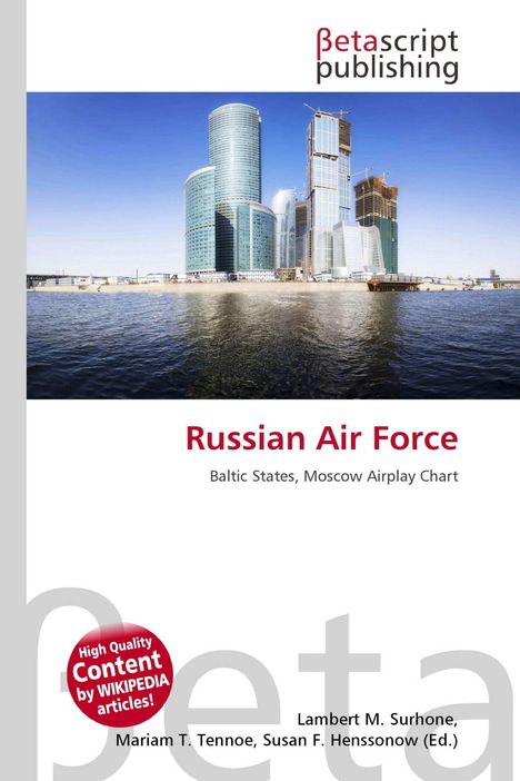 "Russian Air Force. Baltic States, Moscow Airplay Chart." Bürogebäude vor blauem Himmel reflektieren im Wasser.