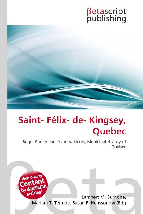 Titel: "Saint-Félix-de-Kingsey, Quebec". Autoren: Roger Pomerleau, Yvon Vallières. Verlag: Betascript Publishing. Abstrakte blau-weiße Grafik.