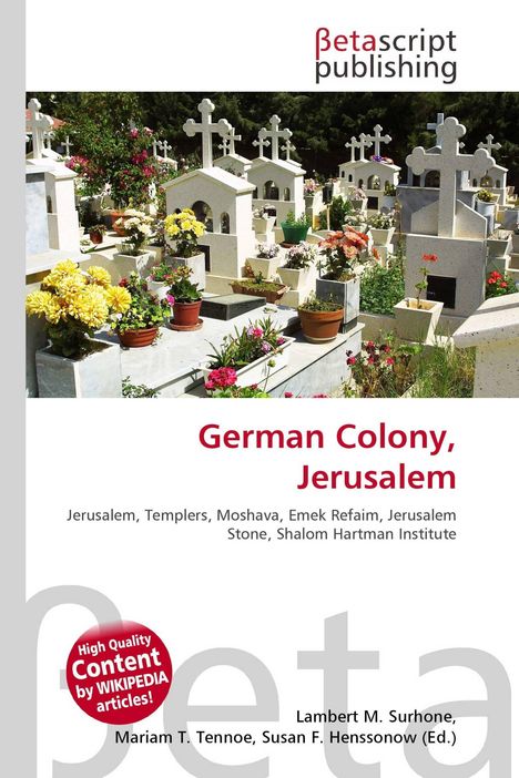 "German Colony, Jerusalem", darunter Begriffe wie Jerusalem, Templers, und mehr. Friedhof mit bunten Blumen.
