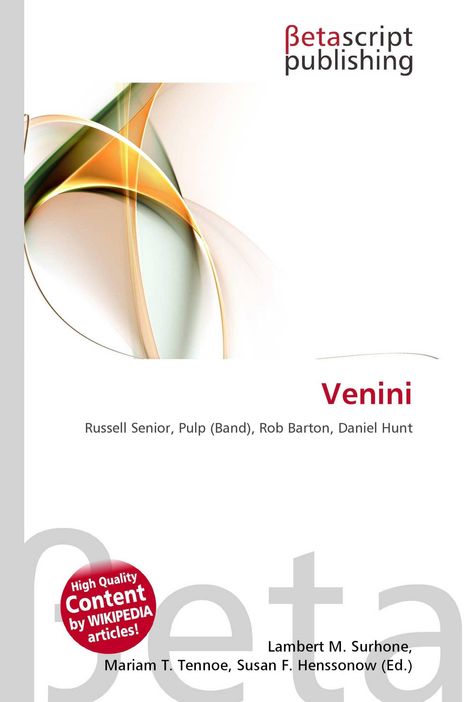 "Betascript publishing. Venini. High Quality Content by WIKIPEDIA articles! Lambert M. Surhone, Mariam T. Tennoe, Susan F. Henssonow (Ed.)." Abstrakte Grafik mit geschwungenen, farbigen Linien.