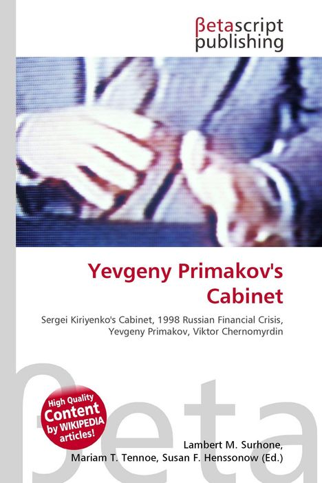 Yevgeny Primakov's Cabinet, Sergei Kiriyenko's Cabinet und 1998 Russian Financial Crisis. Verschwommene Handhaltung.