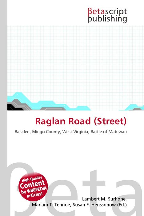 "Raglan Road (Street)" in Rot, darunter Orte. Oben "Betascript Publishing". Geometrische Grafik unten.