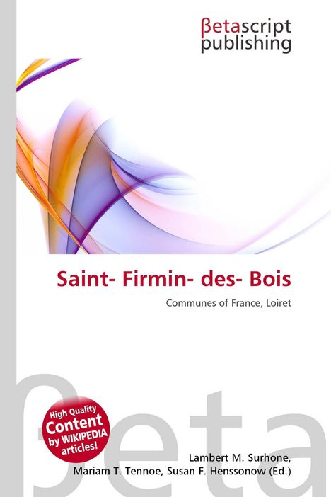 "Saint-Firmin-des-Bois, Communes of France, Loiret" steht zentral. Bunte, abstrakte Formen zieren den Hintergrund.