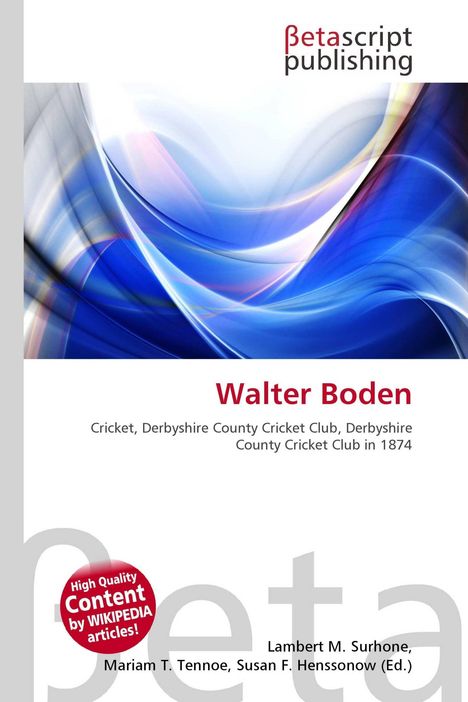 „Walter Boden. Cricket, Derbyshire County Cricket Club, Derbyshire County Cricket Club in 1874“. Abstrakte blaue Wellen.