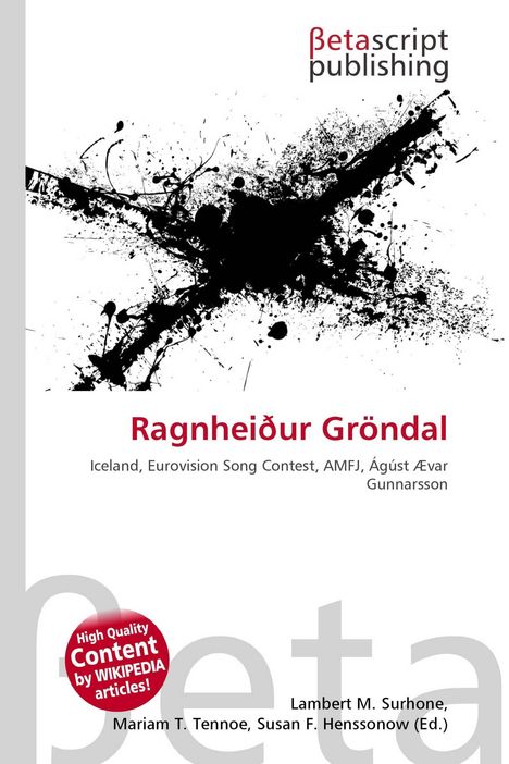 „Ragnheiður Gröndal“, darunter: „Iceland, Eurovision Song Contest“. Schwarze Farbkleckse. Oberes Logo: „Betascript Publishing“.