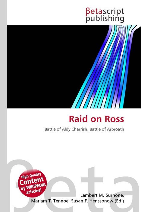 "Raid on Ross. Battle of Aldy Charrish, Battle of Arbroath." Buntes, abstraktes Muster. Betascript publishing Logo oben.