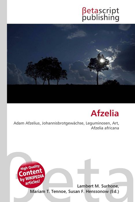 Betascript Publishing, Afzelia, Adam Afzelius, Johannisbrotgewächse, Abendhimmel-Silhouette mit Bäumen und hellem Mond.