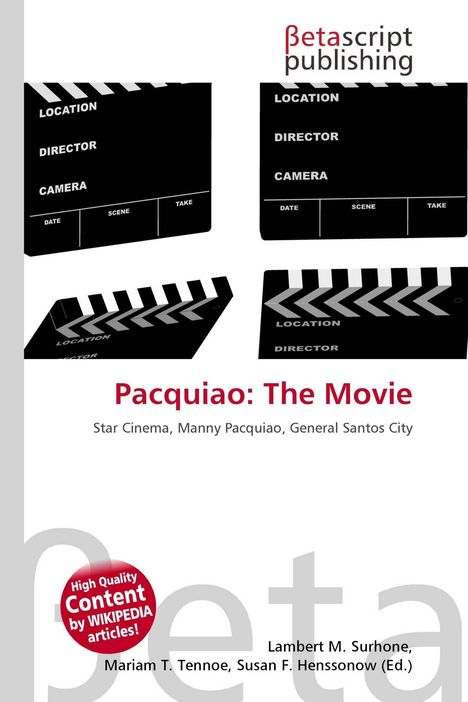Text: "Pacquiao: The Movie", "Star Cinema, Manny Pacquiao, General Santos City". Oben Filmklappen, unten rote Schrift.