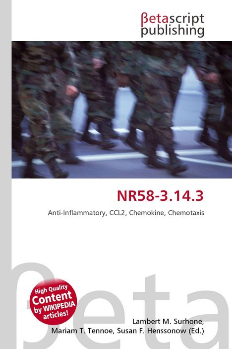 "NR58-3.14.3", "Anti-Inflammatory, CCL2, Chemokine, Chemotaxis"; Soldaten in Tarnkleidung marschieren.
