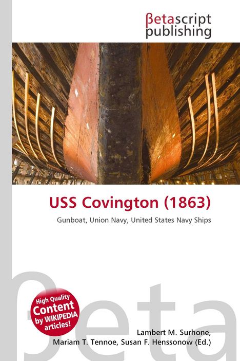 "USS Covington (1863), Gunboat, Union Navy, United States Navy Ships." Cover mit Blick auf den Rumpf eines Schiffes in der Werft.
