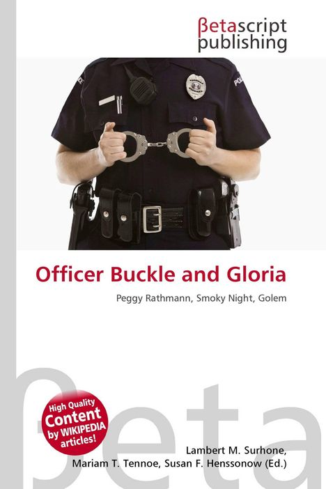 „Officer Buckle and Gloria“ von Peggy Rathmann. Ein Polizist hält Handschellen.