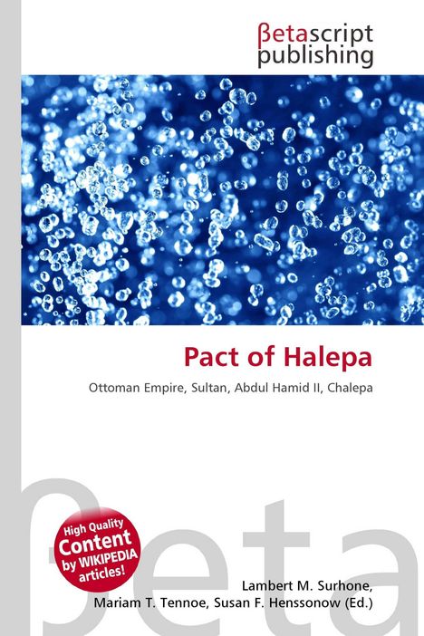 "Pact of Halepa," "Ottoman Empire, Sultan, Abdul Hamid II, Chalepa." Logo: "Betascript Publishing." Bläschen in Blau.