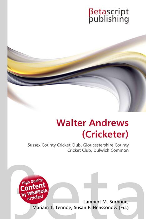 Titel: Walter Andrews (Cricketer)  
Logoschrift: Betascript Publishing  
Logo und geschwungene Farbbänder oben.