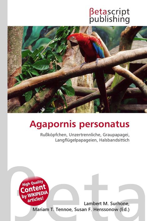 „Agapornis personatus“, bunter Papagei sitzt auf einem Ast, umgeben von Blättern. Oben „Betascript publishing“.
