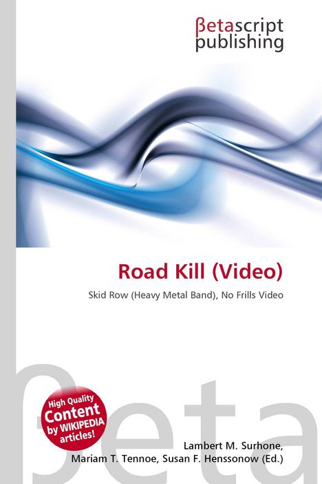 „Road Kill (Video)“, Skid Row, No Frills Video, Betascript Publishing, abstrakte blaue Wellen und roter Qualitätshinweis.
