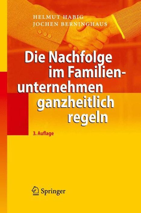 Jochen Berninghaus: Die Nachfolge im Familienunternehmen ganzheitlich regeln, Buch