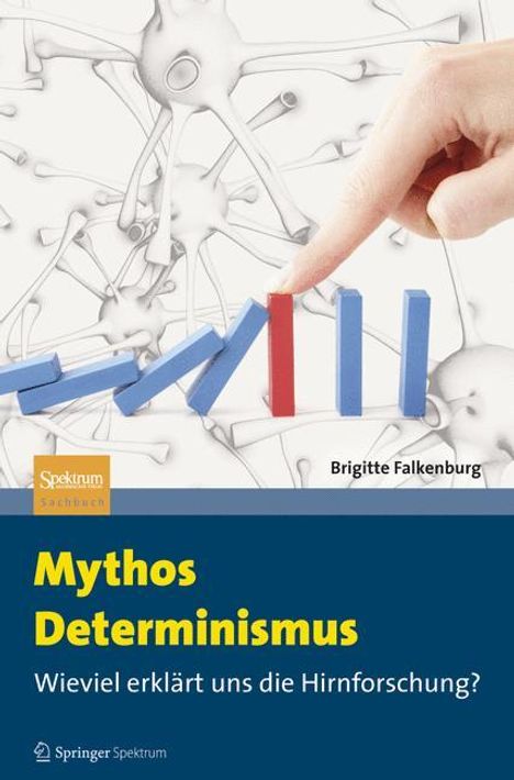 Brigitte Falkenburg: Mythos Determinismus, Buch