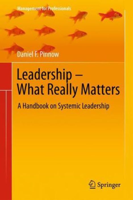 Daniel F. Pinnow: Leadership - What Really Matters, Buch