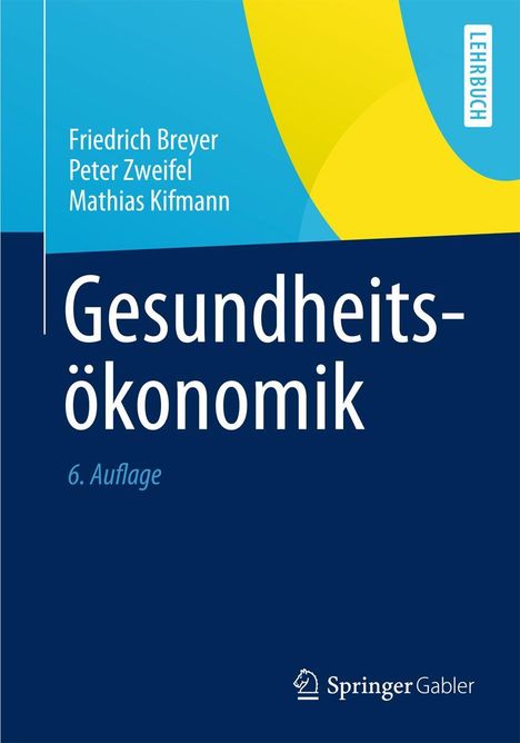 Friedrich Breyer: Gesundheitsökonomik, Buch