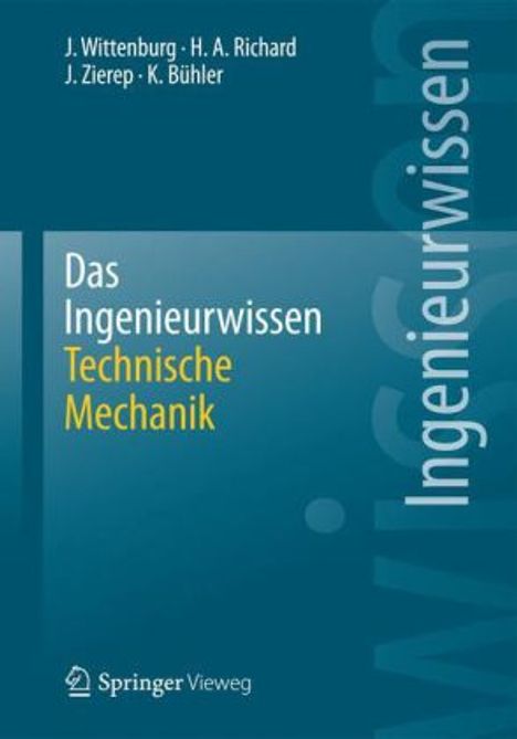 Jens Wittenburg: Das Ingenieurwissen: Technische Mechanik, Buch