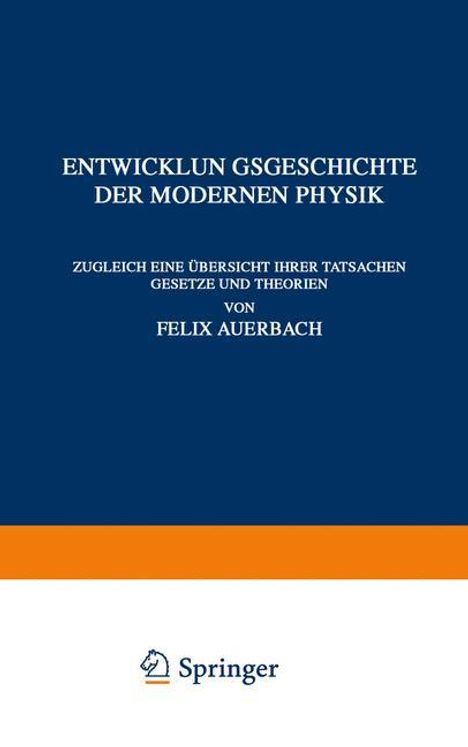 Felix Auerbach: Entwicklungsgeschichte der Modernen Physik, Buch