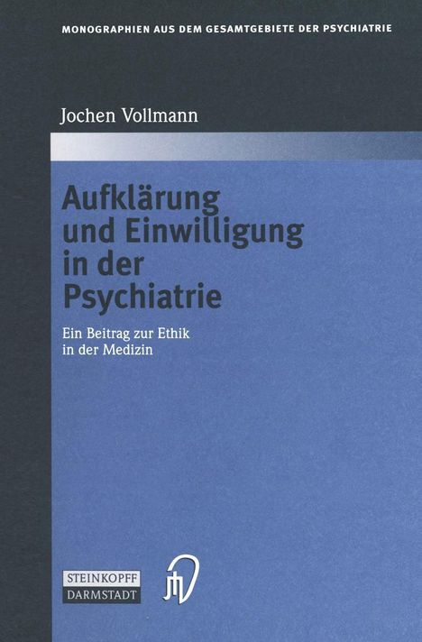 Jochen Vollmann: Aufklärung und Einwilligung in der Psychiatrie, Buch