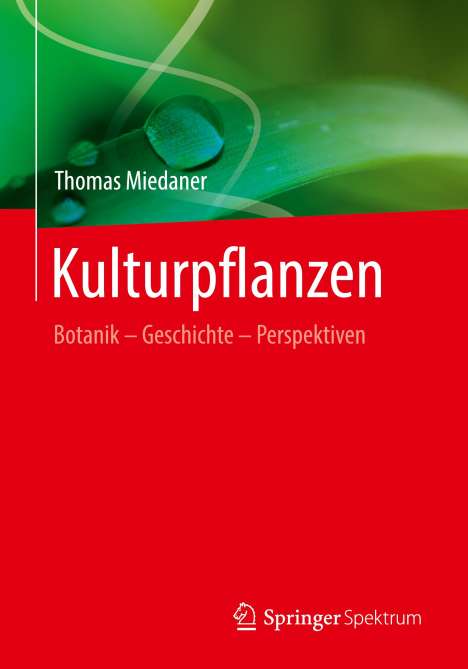 Thomas Miedaner: Kulturpflanzen, Buch
