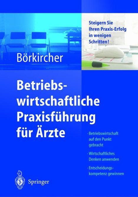 Helmut Börkircher: Betriebswirtschaftliche Praxisführung für Ärzte, Buch