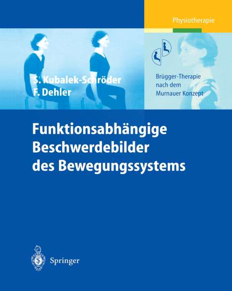 Sabine Kubalek: Funktionsabhängige Beschwerdebilder des Bewegungssystems, Buch