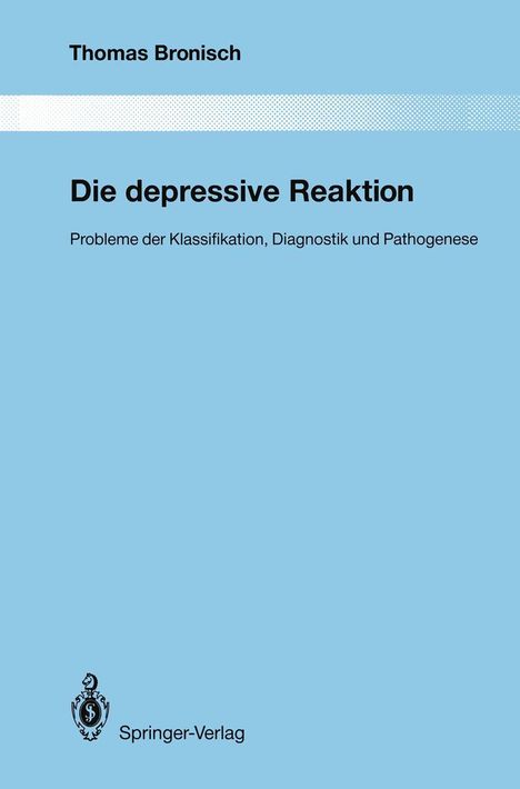 Thomas Bronisch: Die depressive Reaktion, Buch